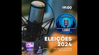 Eleições 2024 AO VIVO Análise e Comentários dos Candidatos e Campanhas ep3 [upl. by Htebazie]