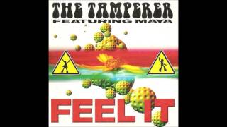 The Tamperer feat Maya  Feel It Radio Edit HQ Audio [upl. by Walls]