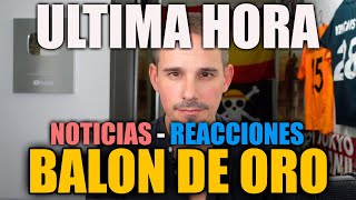 BALON DE ORO 2024  NOTICIAS  REACCIONES  OPINIONES [upl. by Haisa]