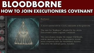 Bloodborne Guide  How to Join Executioners Covenant Alfred Questline [upl. by Nnaitak257]