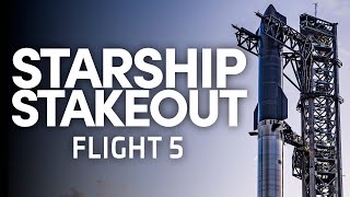 Starship Stakeout  SpaceX Launches Starship for the Fifth Time [upl. by Gladis]