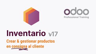 Inventario Odoo 17  Configurar y gestionar productos en consigna al cliente [upl. by Asenaj]