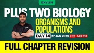 Plus Two  Biology  Organisms And Populations  Full Chapter Revision  XYLEM 1 2 [upl. by Nylrehs]