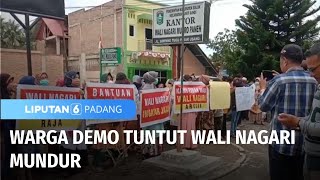 Warga Demo Tuntut Wali Nagari Mundur  Liputan 6 Padang [upl. by Oak951]