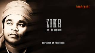 Zikr By AR Rahman [upl. by Aikemahs682]