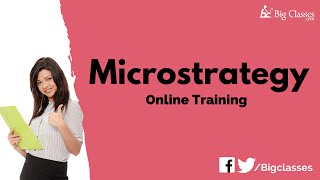 MicroStrategy Online Training  MicroStrategy Developer Tutorials  Bigclasses [upl. by Sands692]