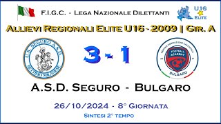 ASD Seguro  Bulgaro  2° Tempo  Allievi 2009 U16  Camp Regionale Elite Girone quotAquot [upl. by Fanechka]