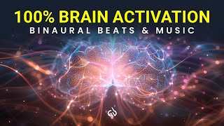 Brain Activation Music amp Binaural Beats Gamma Waves to Activate 100 of Brain [upl. by Petula]