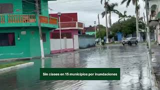 Sin clases en 15 municipios por inundaciones [upl. by Elata505]