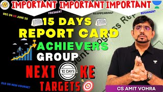 15 Days Report Card of Achievers Group amp Next 10 Days Target CS Amit Vohra unacademy cs [upl. by Daffodil757]