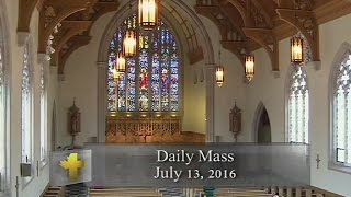 Daily Mass Wednesday 13 July 2016 [upl. by Wrench]