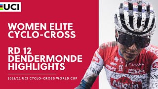 Round 12  Women Elite Highlights  202122 UCI CX World Cup  Dendermonde [upl. by Baxter]