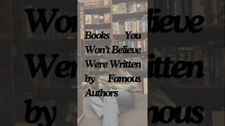 Books You Wont Believe Were Written By Famous Authors booktube bookrecommendations [upl. by Ahteral]