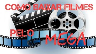 COMO BAIXAR FILMES PELO MEGA 📲🎥 [upl. by Krystal919]