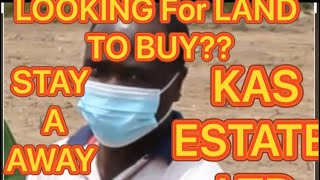 WARNING DONT BUY LAND FROM KAS ESTATES [upl. by Llerut]