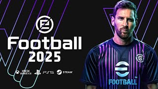 TELECHARGER EFOOTBALL 2025  date de sortie nouveautés etc [upl. by Vtehsta]