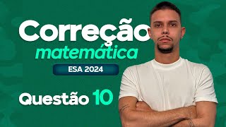 CORREÇÃO MATEMÁTICA ESA 2024  QUESTÃO 9  ANALISE COMBINATÓRIA [upl. by Stormy]