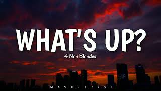 Whats Up lyrics by 4 Non Blondes ♪ [upl. by Feodora]