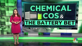 Chemical Cos Eyeing The EV Battery Value Chain Decoding Chemical Cos And The Battery Bet  N18V [upl. by Ikir]