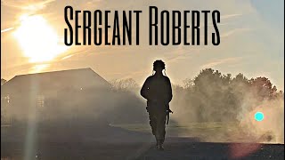 Sergeant Roberts  War Bloods’ Best Soldier [upl. by Asehr871]