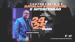 CONFERÃŠNCIA BATALHA ESPIRITUAL E INTERCESSÃƒO  Pr Miqueias Oliveira  25052023 [upl. by Kotz]