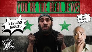 The Israelites A SYRIAN ADMITSWERE THE REAL JEWS [upl. by Orrin]