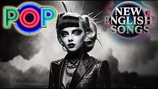 POP Music Playlist New English Songs with Lyrics  Sing to Me [upl. by Aimas]