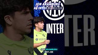 Jon Aramburu al Inter de Milán jonaramburu venezuela lavinotinto atossports futbol fichaje [upl. by Onitnatsnoc196]