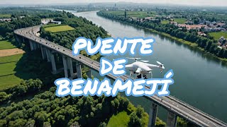 España El Puente de Benameji A45 Dron Dji [upl. by Godiva]