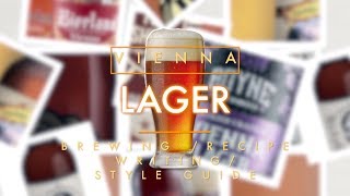 Vienna Lager Brewing Recipe writing amp Style guide [upl. by Ticon]