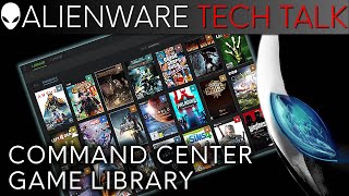 Alienwares Universal Game LibraryLauncher in Command Center [upl. by Esilehc]