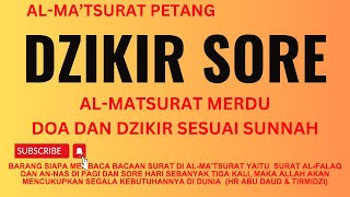 Doa saat PETANG hari minta diberikan rezeki ❗DZIKIR ALMATSURAT MERDU ❗DOA DAN DZIKIR SESUAI SUNNAH [upl. by Kryska]