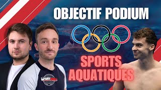 OBJECTIF PODIUM Ép8 Natation  Les chances de médailles 🇫🇷 à Paris 2024 [upl. by Hevak445]