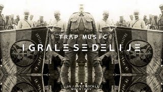 Igrale Se Delije  𝐒𝐥𝐚𝐯𝐢𝐜 𝐓𝐫𝐚𝐩 ♪ [upl. by Dnalro]