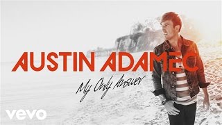 Austin Adamec  My Only Answer Official Lyric Video [upl. by Templa102]