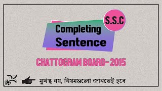 Chattogram Board 2015 ssc completing sentence board question [upl. by Fiden]