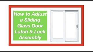 Sliding Glass Patio Door Lock amp Latch Adjustment DIY [upl. by Wiltsey164]