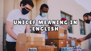 UNICEF Meaning in EnglishFull Form Of UNICEF [upl. by Zolly]