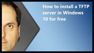 How to install a TFTP server in Windows 10 for free [upl. by Ynaffi]