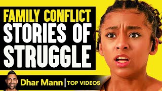 Family Conflicts Stories of Struggle  Dhar Mann [upl. by Esta]