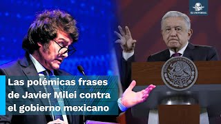 “López Obrador patéticoquot quotChairos resentidos” Javier Milei contra AMLO [upl. by Ellezaj290]