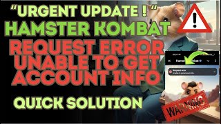 🚨HAMSTER KOMBAT WARNING 🚨 Request error unable to get account info 🐹💥 [upl. by Shaper317]