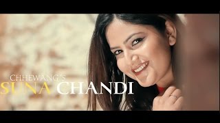 Chhewang Lama  Suna Chandi  Official Music Video  2017 [upl. by Adlen630]