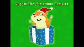 Reggie The Christmas Hamster [upl. by Nosredna]