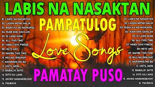 Top TRENDING TAGALOG LOVE SONG NONSTOP  Pampatulog Pamatay Puso [upl. by Madaih]