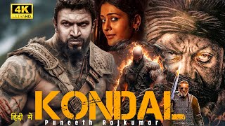 KONDAL 2024  Puneeth Rajkumar  New Blockbuster South Hindi Dubbed Full Action Movie in 4K  New [upl. by Itraa]