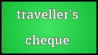 Travellers cheque Meaning [upl. by Heymann]