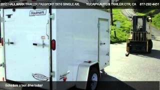 2013 HAULMARK TRAILER PASSPORT 5X10 SINGLE AXLE BOX TRAILER  for sale in REDLANDS CA 92373 [upl. by Ahtela]