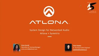 Atlona  Symetrix Webinar Systems Design for Networked Audio [upl. by Eibob]