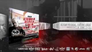 FAZI  IDZIEMY PO CIEBIE FEAT KNT  UBECE  PROD DNA [upl. by Tirrell]